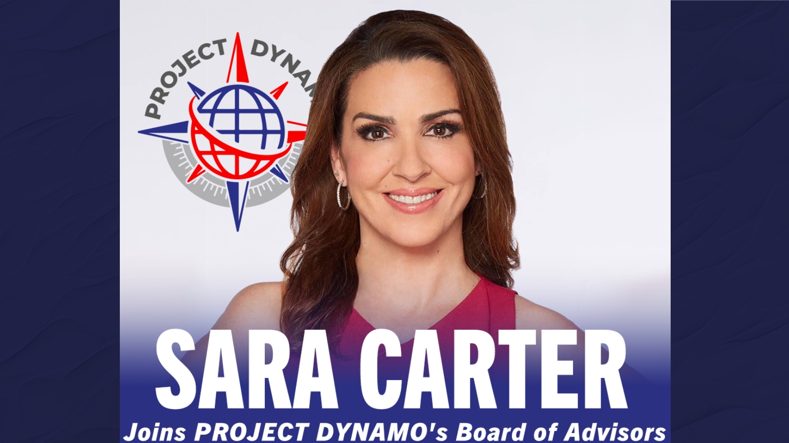 Project DYNAMO Welcomes Sara Carter to its Board of Advisors